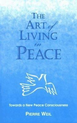 PRELOVED Art of Living in Peace, The - Pierre Weil
