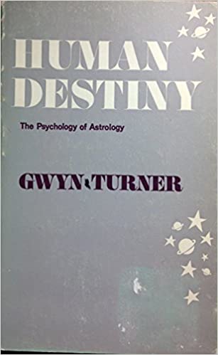 PRELOVED Human Destiny: the psychology of Astrology - Gwyn Turner