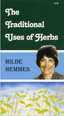 PRELOVED Traditional uses of Herbs, The - Hilde Hemmes