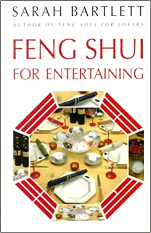 PRELOVED Feng Shui For Entertaining - Sarah Bartlett