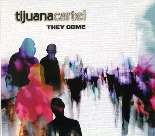 They Come CD - Tijuana Cartel