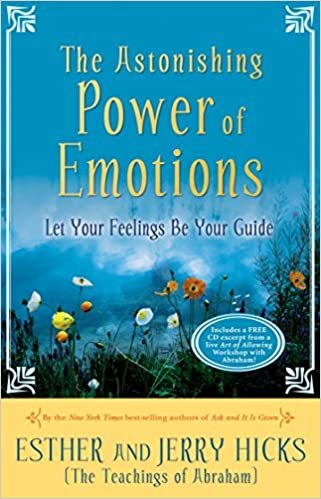 Astonishing Power of Emotion - Esther and Jerry Hicks