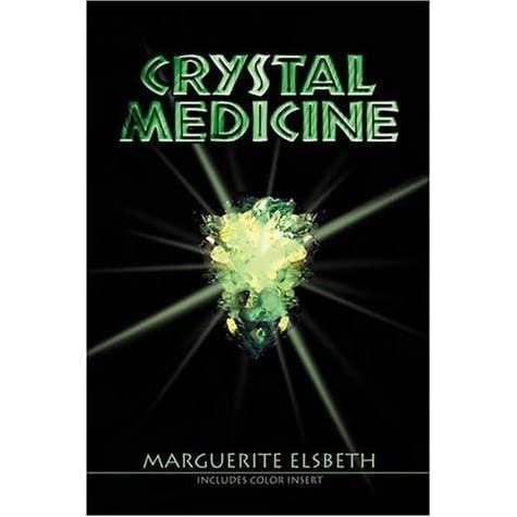 Crystal Medicine - Marguerite Elsbeth