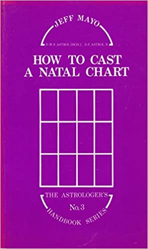 PRELOVED How to Cast a Natal Chart - Jeff Mayo