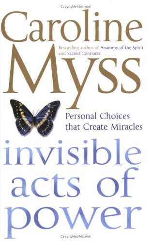 PRELOVED Invisible Acts of Power - Caroline Myss