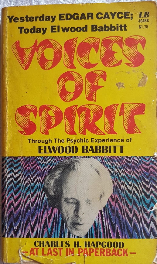 PRELOVED Voices of Spirit: Elwood Babbitt - Charles H Hapgood