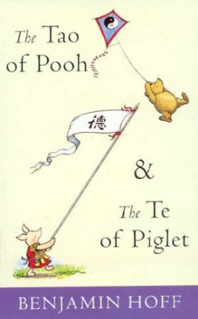 PRELOVED Tao Of Pooh, And The Te Of Piglet, The - Benjamin Hoff