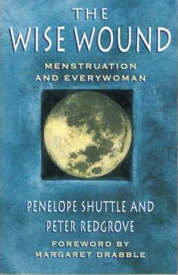 PRELOVED Wise Wound - Penelope Shuttle and Peter Redgrove