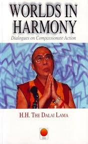 Worlds in Harmony - The Dalai Lama